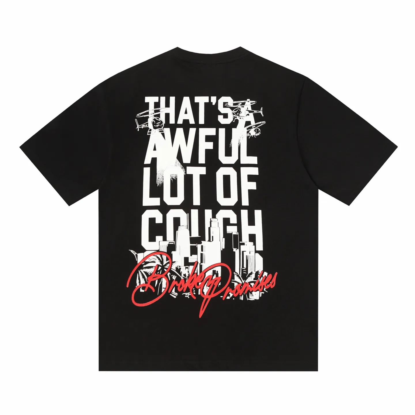 # Black ｜ THAT'S A AWFUL LOT OF COUGH SYRUP In Stock T （fabric):32 Sizes（size）：S-M L X L （colour）： Black 👉